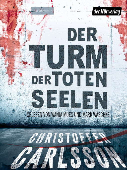 Title details for Der Turm der toten Seelen by Christoffer Carlsson - Available